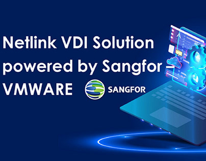 Netlink VDI Solution Powered by Sangfor VMware