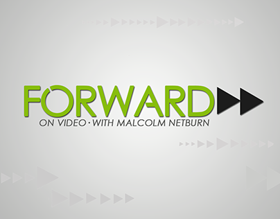Forward on Video with Malcolm Netburn
