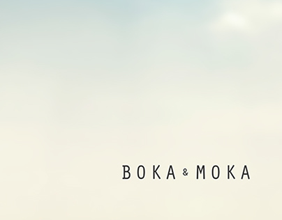 BOKA & MOKA