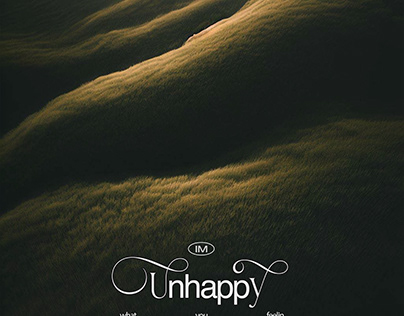 im unhappy