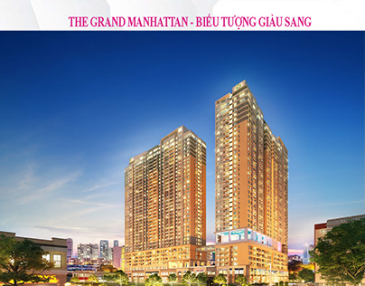 he Grand Manhattan - Top high end Property in Hcm