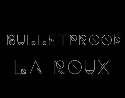 Kinetic Typography -  La Roux - Bulletproof