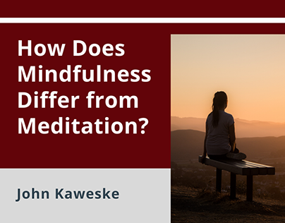 How Does Mindfulness Differ From Meditation?