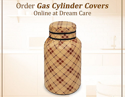 Order Gas Cylinder Covers Online at Dream Care