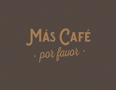 ¡Más Café Por Favor!
