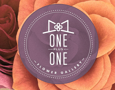 ONE PLUS ONE —Flower Gallery—