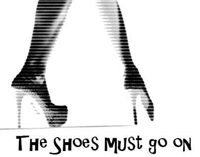 The shoes must go on