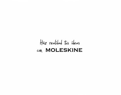 Haz realidad tus ideas con Moleskine (Proyecto escolar)