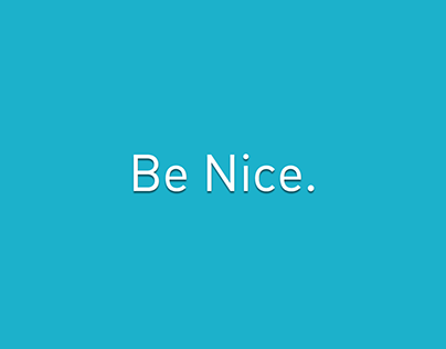 "Be Nice" Wallpaper Series