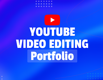 My YouTube Video Editing Portfolio