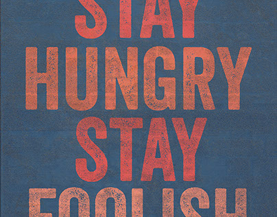 Poster: stay hungry,stay foolish/ steve jobs