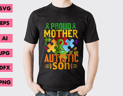 Proud mother of an autistic son T-shirt design.