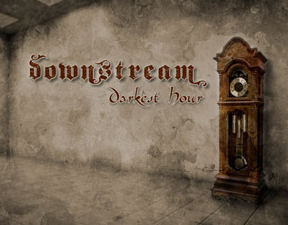 Downstream : Darkest Hour