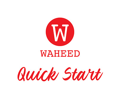 WAHEED - QUICK START