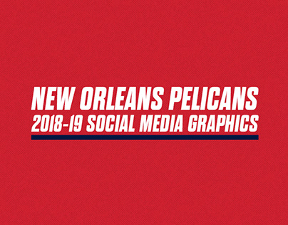 Pelicans 2018-19 Social Media Graphics