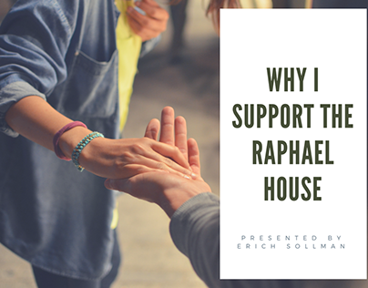 Why I Support The Raphael House