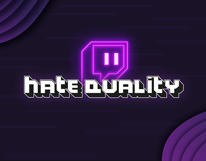Twitch - Hate Quality
