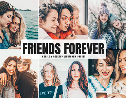 Free Friends Forever Mobile & Desktop Lightroom Preset