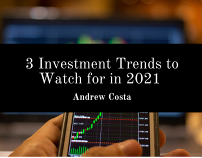 Investment Trends To Watch In 2021