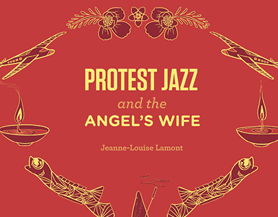 Protest Jazz & the Angel's Wife