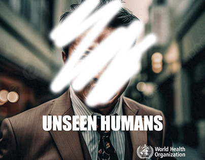 WHO - Unseen Humans