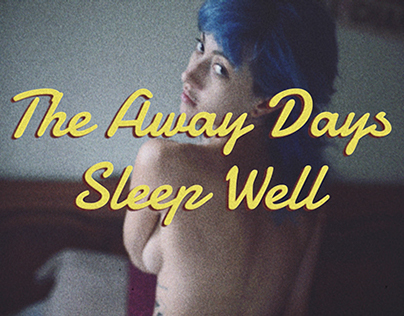 The Away Days - Sleep Well