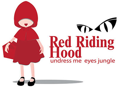 Red riding hood, the undress me eyes jungle