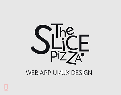 The Slice Pizza - Web App UI/UX Design