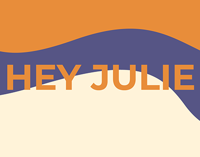 hey Julie/ kinetic typography