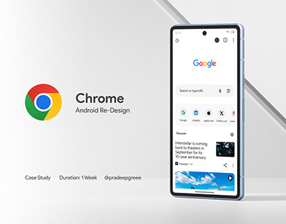 Google Chrome (Android) - Re-design (Case Study)