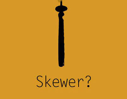 Skewer?