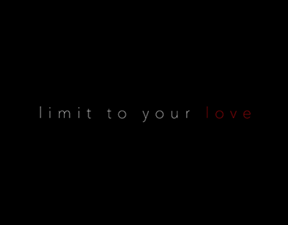 Limit to your Love