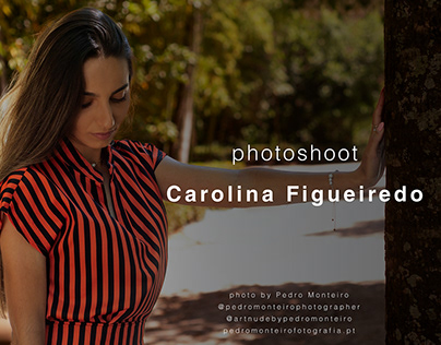 Photoshoot - Carolina Figueiredo