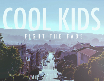 Cool Kids | Fight the Fade (Echosmith Cover)