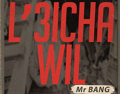 Mr-Bang ~ L'3icha Wil 
