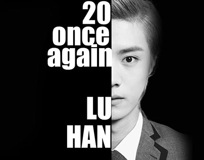 Lu Han 20 Once Again