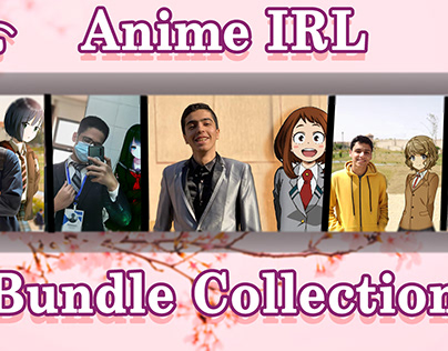 Anime IRL : Bundle Collection