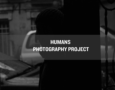 Humans Photography Project Part 6