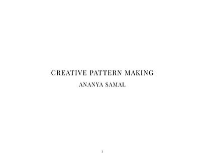 CREATIVE PATTERN MAKING | ANANYA SAMAL