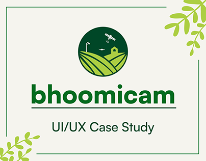 Bhoomicam - UI/UX case study