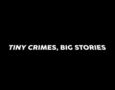 Tiny crimes, big stories (short film)