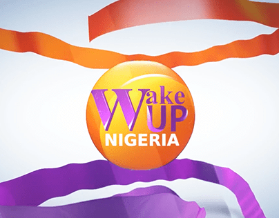 Wakeup Nigeria Opening Montage