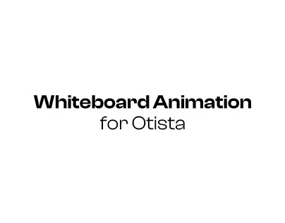 2D Whiteboard Animation for Otista