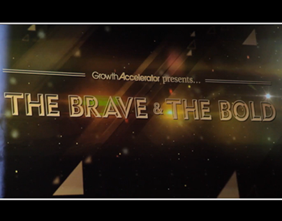 The Brave and The Bold – Growth Accelerator | Promo