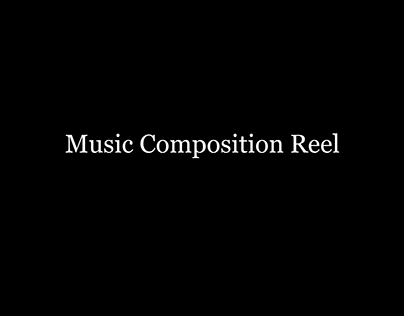 Music Composition Reel
