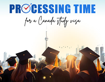Understanding Canada Study Visa Processing Times