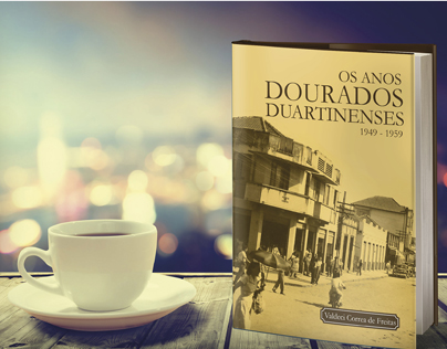 Book cover - "Os Anos Dourados Duartineneses - 1949/59"