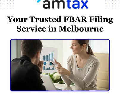 Your Trusted FBAR Filing Service in Melbourne