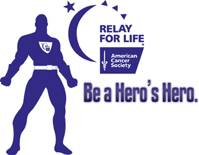 Relay for Life: Be a Hero's Hero.