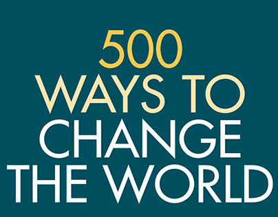 500 Ways to Change the World